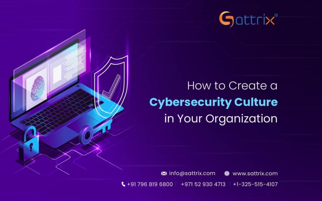 How to Create a Cybersecurity Culture in Your Organization: Simple ...