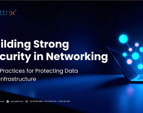 Top 6 Best Practices for Strong Security in Networking