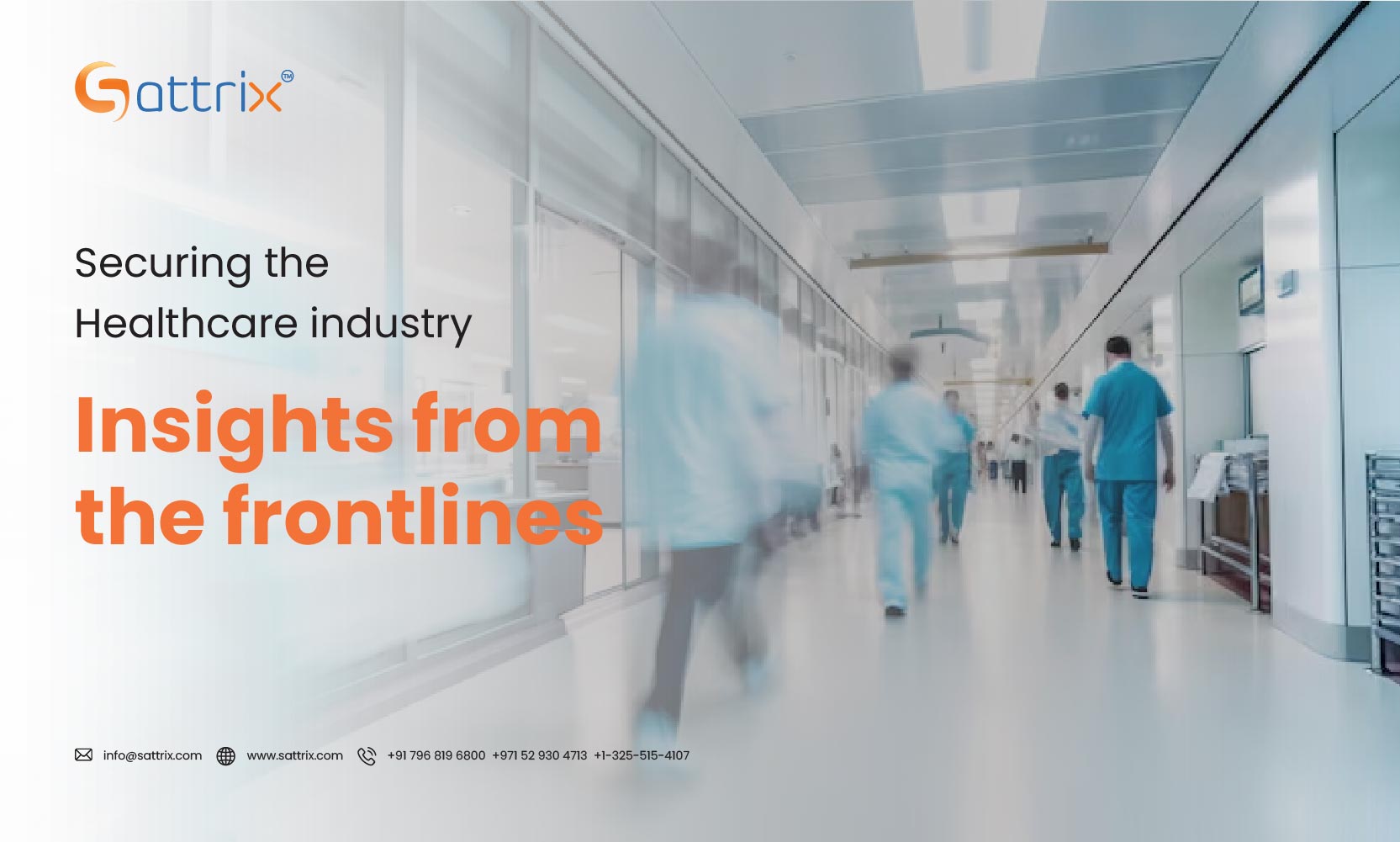 Securing the Healthcare industry: Insights from the frontlines