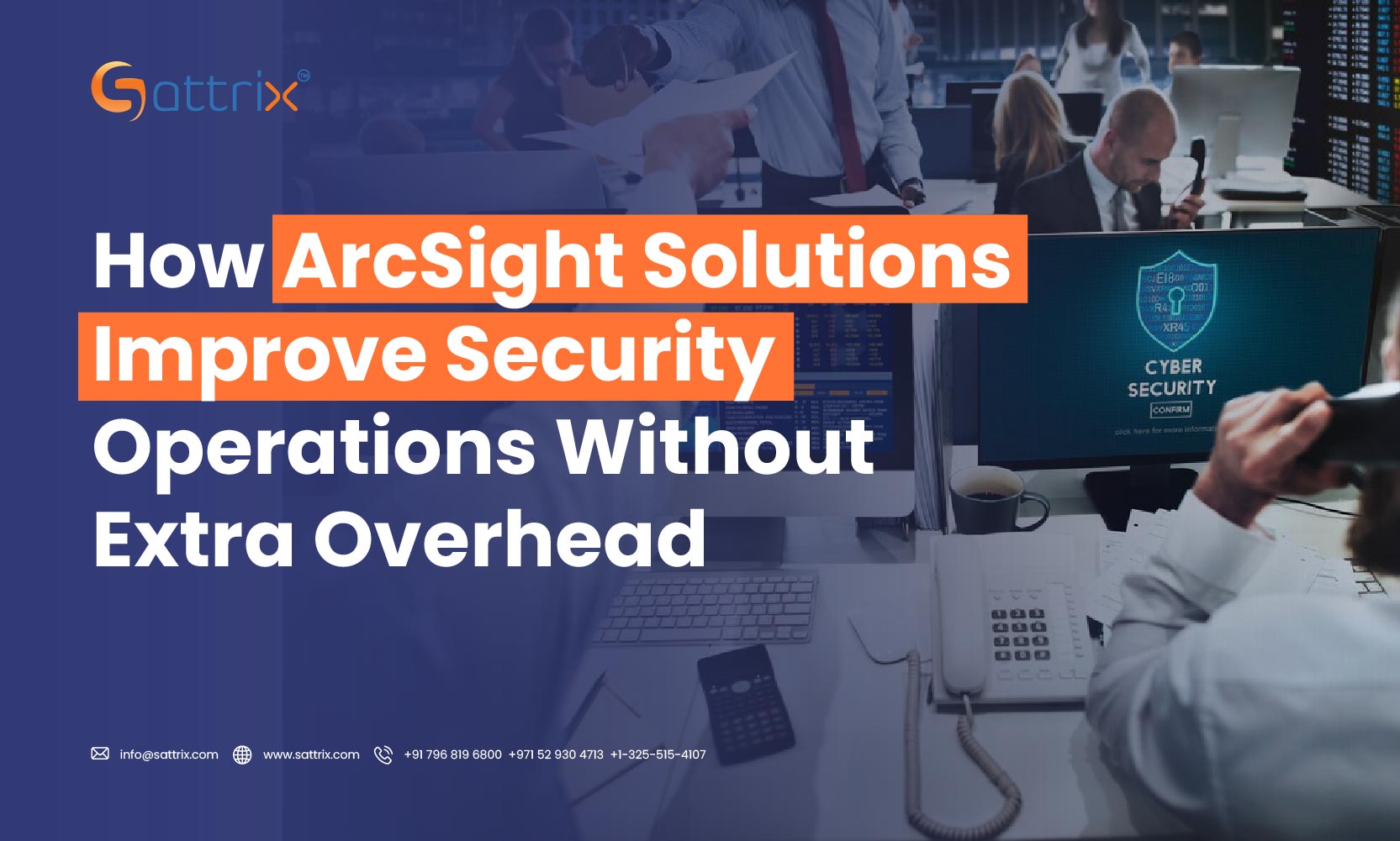 How ArcSight Solutions Improve Security Operations Without Extra Overhead