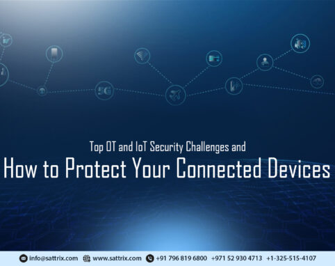 Top OT and IoT Security Challenges and How to Protect Your Connected Devices